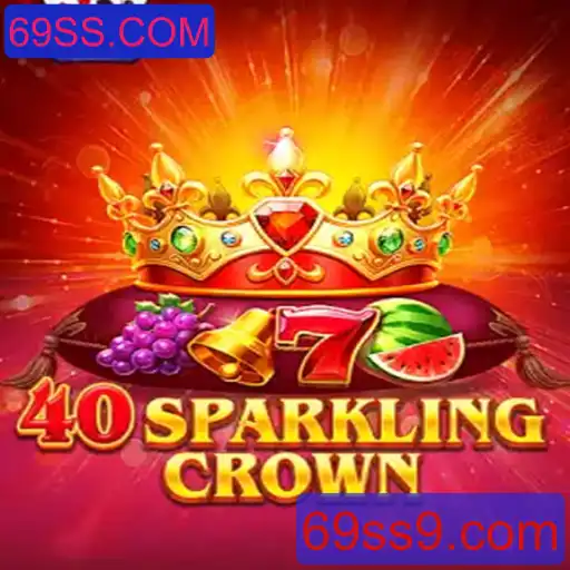 Descubra a Emoção de 40SparklingCrown: Regras e Introdução ao Jogo com 69SS.COM
